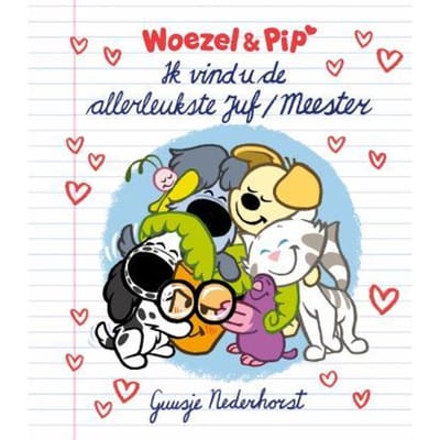 Woezel en Pip & Pip - Ik vind u de allerleukste Juf/Meester Voorleesboeken