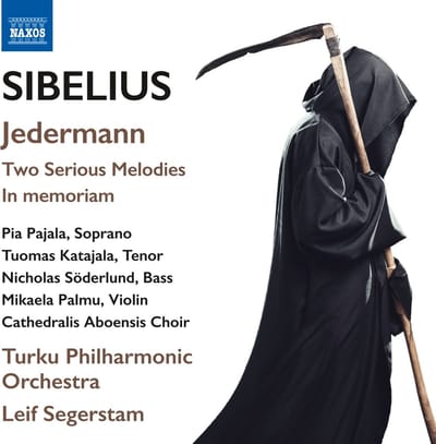 Pia Pajala, Tuomas Katajala, Nicholas Söderlund, Mikaela Palmu, Cathedralis Aboensis Choir, Turku Philharmonic Orchestra, Leif Segerstam - Sibelius: Jedermann | Two Serious Melodies | In Memoriam (CD)