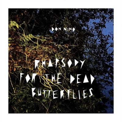 Don Niño - Rhapsody For The Dead Butterflies (CD)