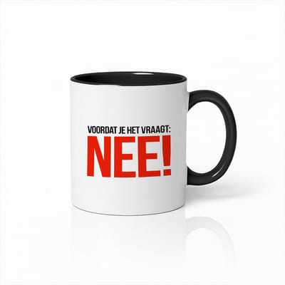 Voordat Je Het Vraagt: NEE! Grappige Nederlandse Quote Wit-Zwarte Mok – Sarcastische Humor Koffiemok 330 ml