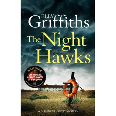 The Night Hawks - The Dr Ruth Galloway Mysteries - Elly Griffiths