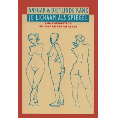 Je Lichaam Als Spiegel - A. Rank