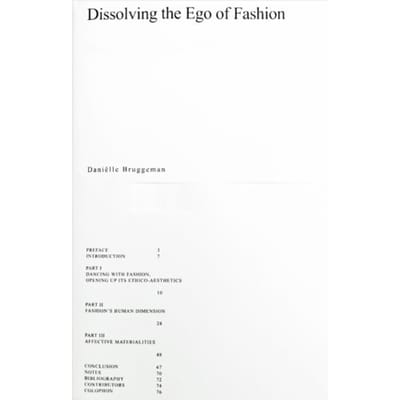 Dissolving The Ego Of Fashion - Daniëlle Bruggeman