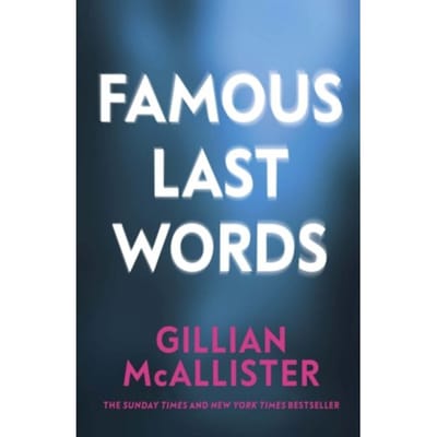 Famous Last Words - Gillian McAllister