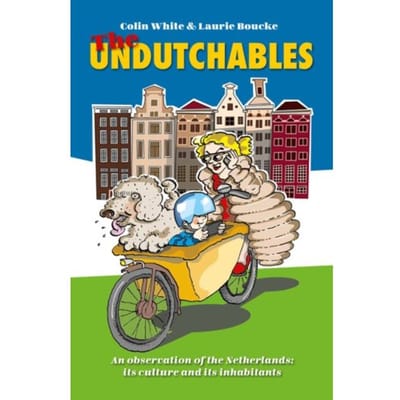 The Undutchables - Colin White