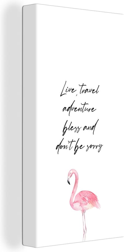 Canvas Schilderij Quotes - Live, travel, adventure, bless and don't be sorry - Spreuken - Flamingo - 20x40 cm - Wanddecoratie