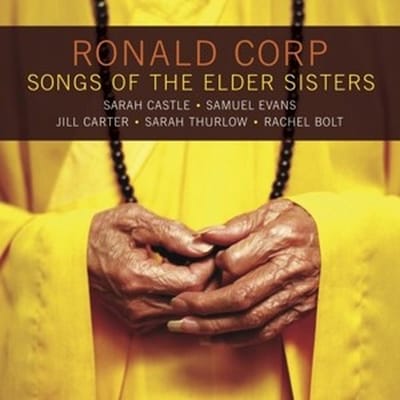 Sarah Castle, Samuel Evans, Jill Carter, Sarah Thurlow, Rachel Bolt - Ronald Corp: Songs Of The Elder Sisters (CD)