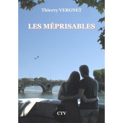 Les Méprisables - Thierry VERGNET