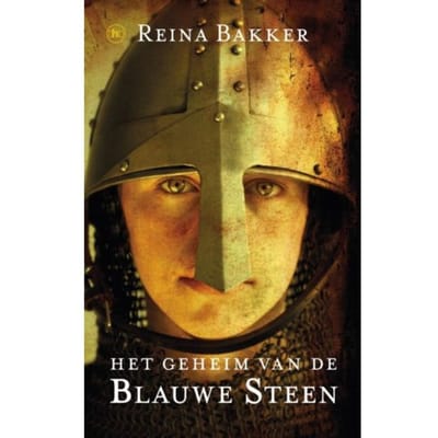 Het Geheim Van De Blauwe Steen - Reina Bakker
