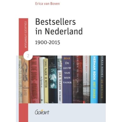 Bestsellers In Nederland 1900-2015 - Colleges Literatuur - Erica van Boven