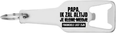 Akyol - papa ik zal altijd je financiële last zijn flesopener - Papa - familie - cadeau - 105 x 25mm