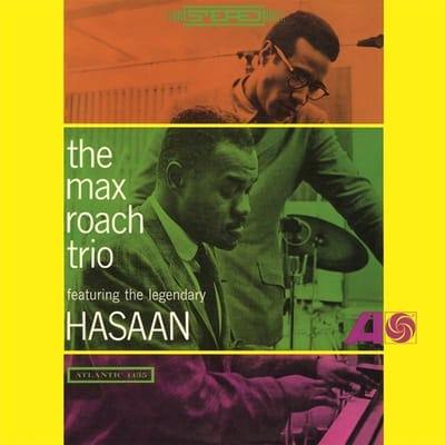 Max Roach Trio Featuring Hasaan Ibn Ali - The Max Roach Trio Featuring The Legendary Hasaan (LP) (Remastered)