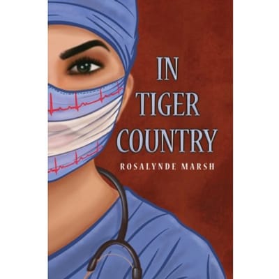 In Tiger Country - Marsh, Rosalynde