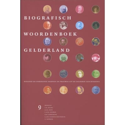 Biografisch Woordenboek Gelderland / Deel 9 - Biografisch Woordenboek Gelderland