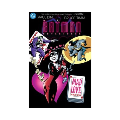 Batman Adventures: Mad Love Deluxe Edition (New Edition) - Paul Dini