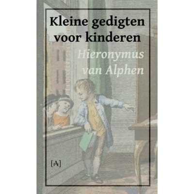 Kleine Gedigten Voor Kinderen - Hieronymus van Alphen