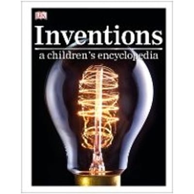 Inventions A Children's Encyclopedia - DK