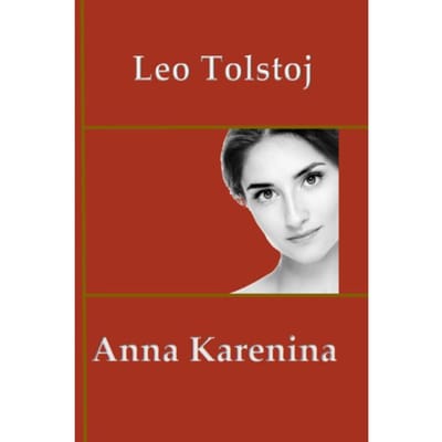 Anna Karenina - Leo Tolstoj