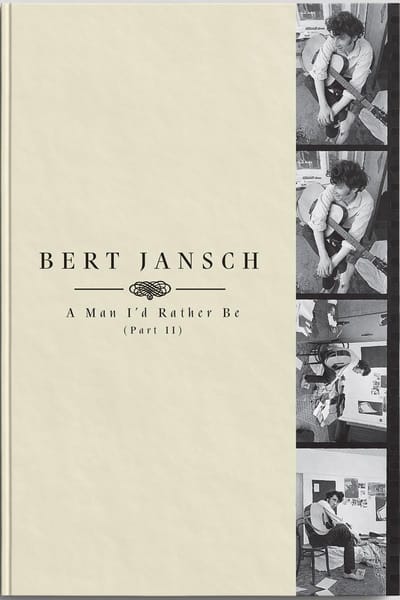 Bert Jansch - A Man I'd Rather Be (Part II) (4 CD) (Deluxe Edition)