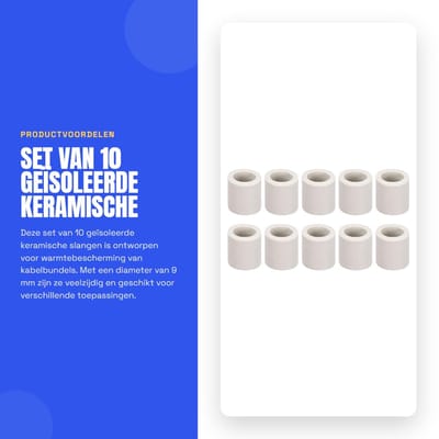 Dailygoods- Keramische Buisbedrading Geïsoleerd - 9 mm Diameter - 10 Stuks - Warmtebescherming - Kabelbundels - Duurzaam - Isolatiebuis