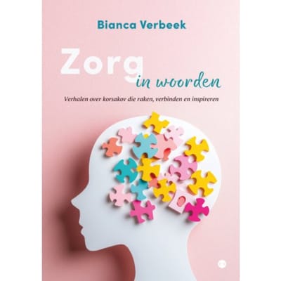 Zorg In Woorden - Bianca Verbeek