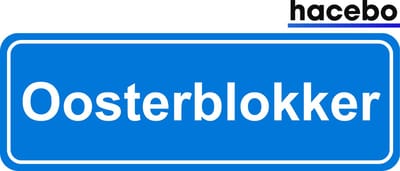 Hacebo - Plaatsnaam Sticker - 29x10 CM - Oosterblokker sticker - Verkeersborden sticker - grappige cadeaus - Oosterblokker