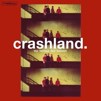 Crashland - The Famous Five Session (LP) (25th Anniversary Edition)
