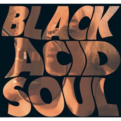 Black Acid Soul - Lady Blackbird