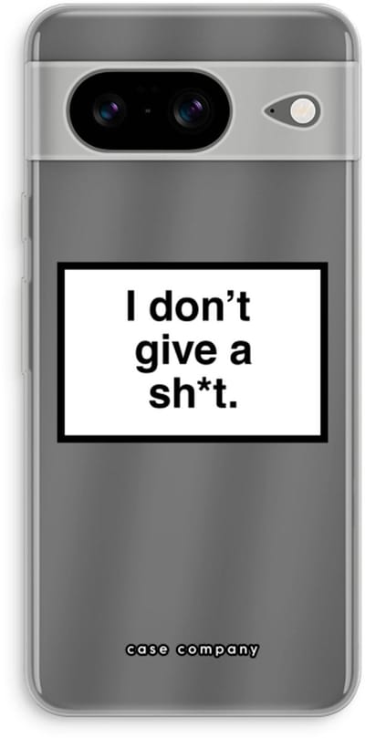 Case Company® - Hoesje geschikt voor Google Pixel 8 hoesje - Don't give a shit - Soft Cover Telefoonhoesje - Bescherming aan alle Kanten en Schermrand