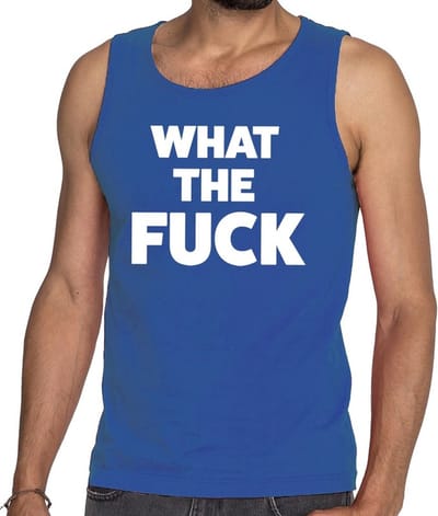 What the Fuck tekst tanktop / mouwloos shirt blauw heren - heren singlet What the Fuck S
