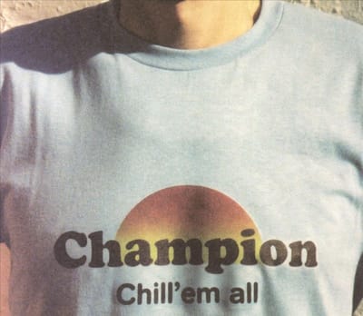 Chill 'Em All - Champion
