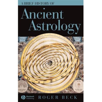 A Brief History Of Ancient Astrology - Beck, Roger