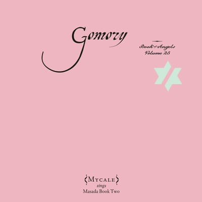 Gomory: The Book Of Angels Vol. 25