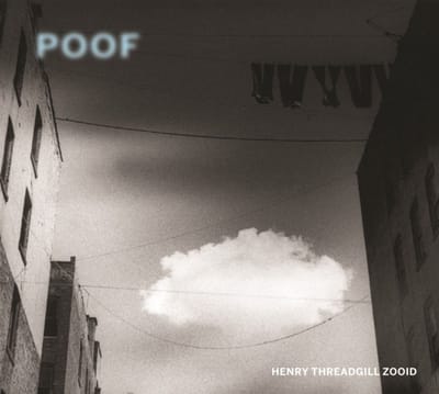 Henry Threadgill's Zooid - Poof (CD)