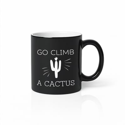 Go Climb a Cactus Black Magic Mug – Grappige Sarcastische Woestijnhumor Koffiemok 330 ml