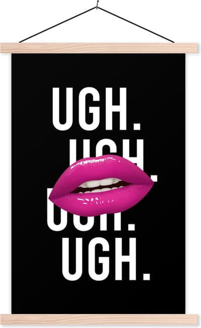 Posterhanger incl. Poster 40x60 cm - Schoolplaat - Kinderen - Spreuken - Mond - Quotes - Ugh. Ugh. Ugh. Ugh - Roze - Textielposter - Blanke latten