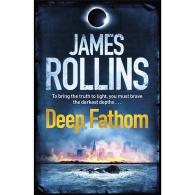 Deep Fathom - James Rollins