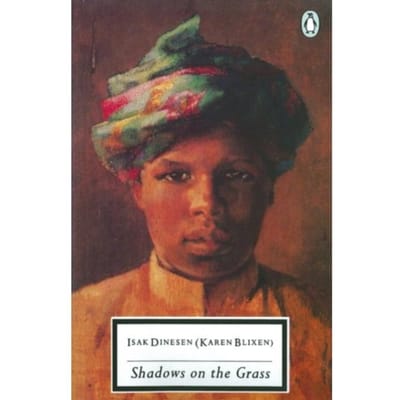 Shadows On The Grass - Penguin Modern Classics - Isak Dinesen