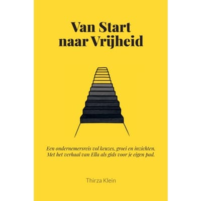 Van Start Naar Vrijheid - Thirza Klein