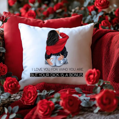 Valentijnsdag cadeau kussen met your dick is a bonus - Gepersonaliseerd en haarkleur naar keuze