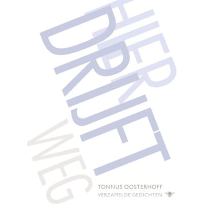 Hier Drijft Weg - Tonnus Oosterhoff