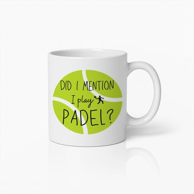 Heb Ik Al Gezegd Dat Ik Padel Speel Mok - Leuk Tennisbal Design Koffiekop Voor Padelspelers - Geweldig Cadeau Voor Sportliefhebbers