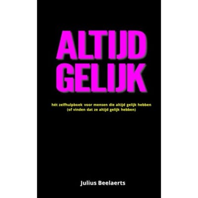 Altijd Gelijk - Julius Beelaerts