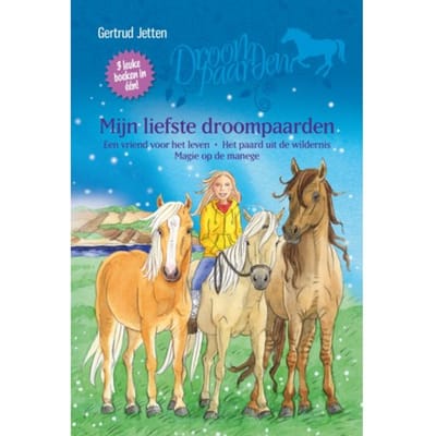 Mijn Liefste Droompaarden - Droompaarden - Gertrud Jetten