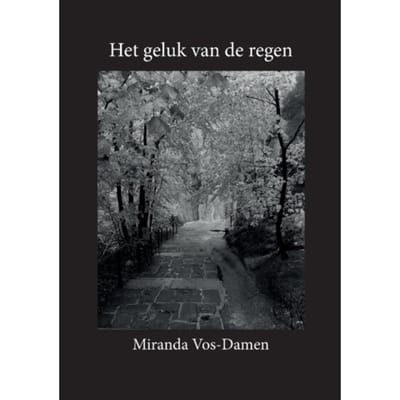 Het Geluk Van De Regen - Miranda Vos-Damen