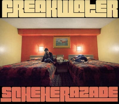 Freakwater - Scheherazade