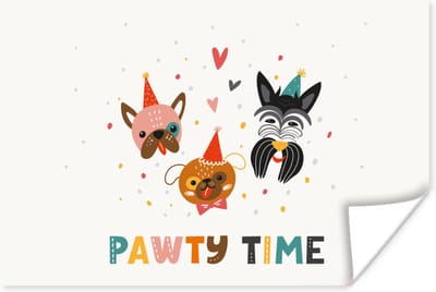 Poster Honden - Quotes - Pawty time - Spreuken - 180x120 cm XXL