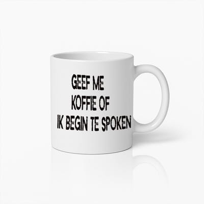 Geef Me Koffie Of Ik Begin Te Spoken" Grappige Koffiemok – Humoristisch Cadeau Voor Koffieliefhebbers