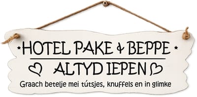 cadeau opa en oma Tekstbord | Hotel Pakke & Beppe | Fries Dialect | Cadeau | opa en oma