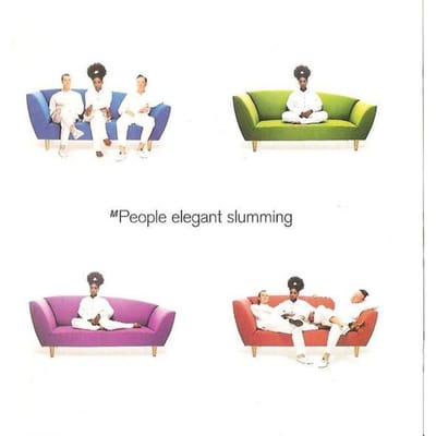 Elegant Slumming - M People